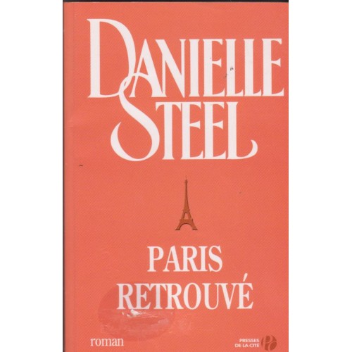 Paris retrouvé  Danielle Steel
